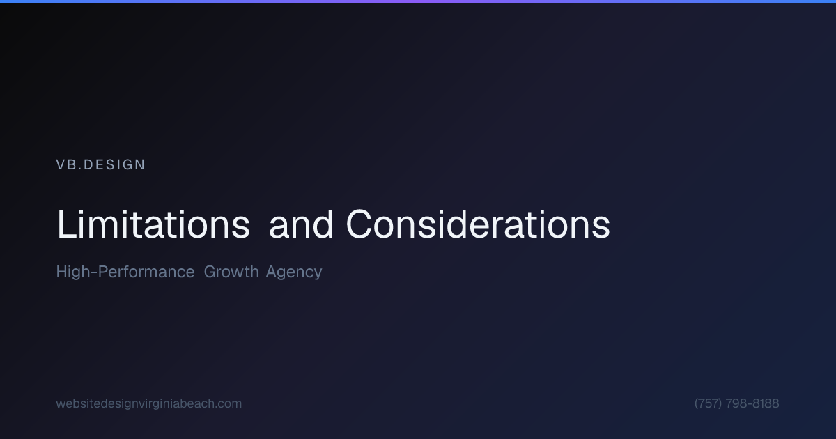 Visual break: Limitations and Considerations