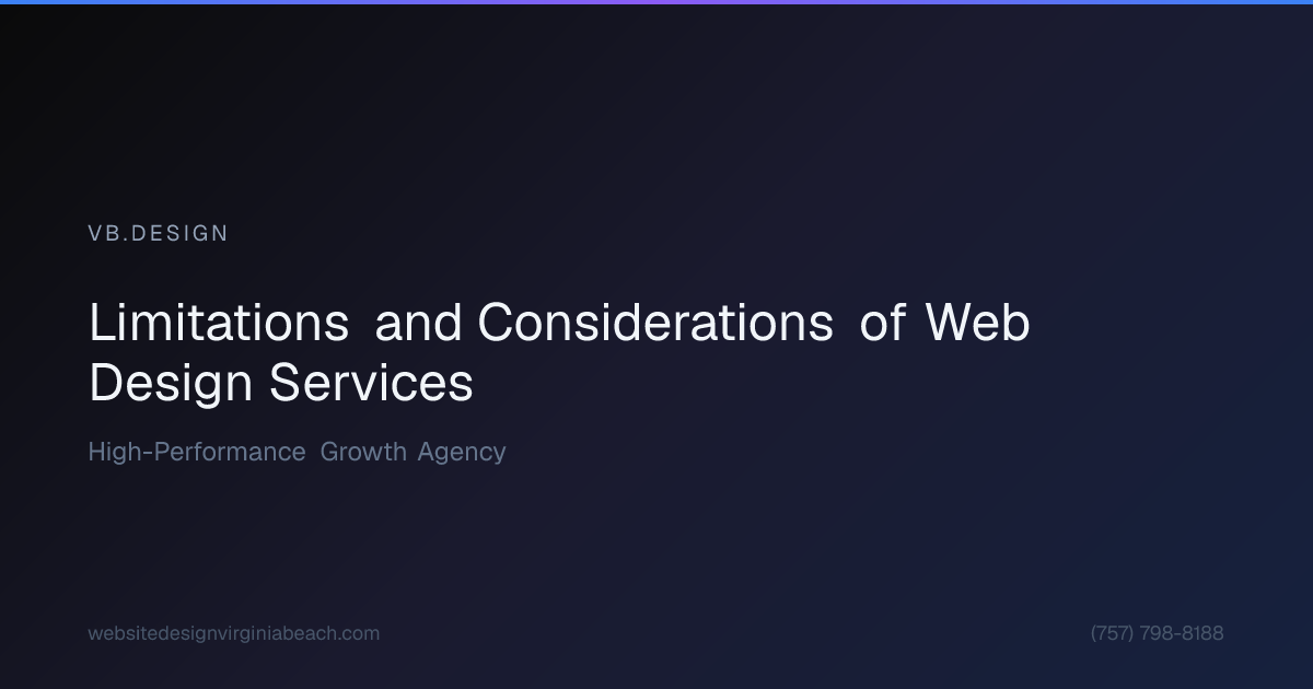 Visual break: Limitations and Considerations of Web Design Services