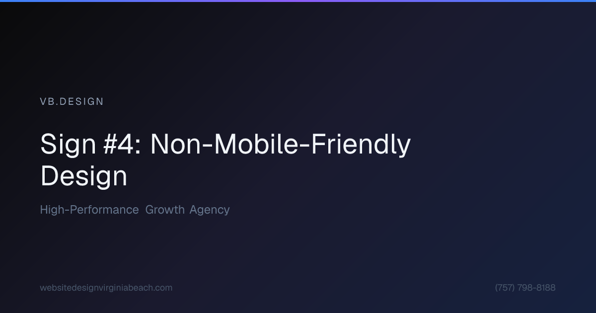 Visual break: Sign #4: Non-Mobile-Friendly Design